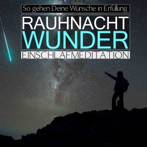 Rauhnacht-Wunder