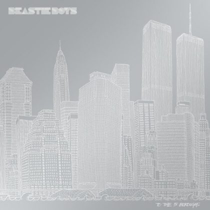 Beastie Boys "To the 5 boroughs"