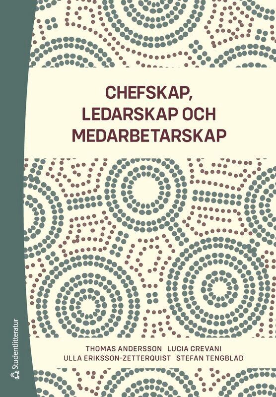 Chefskap, ledarskap och medarbetarskap