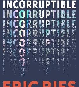 Incorruptible