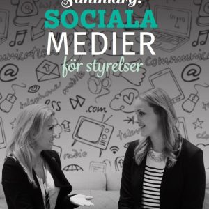 Executive Summary : Sociala medier för styrelser