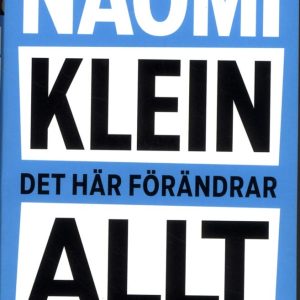 Det här förändrar allt : kapitalismen kontra klimatet