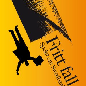 Fritt fall : spelet om Swedbank