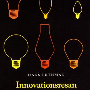 Innovationsresan : banar väg för din idé!