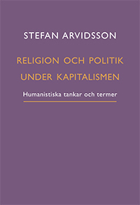 Religion och politik under kapitalismen : humanistiska tankar och termer