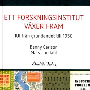 Ett forskningsinstitut växer fram : IUI från grundandet fram till 1950