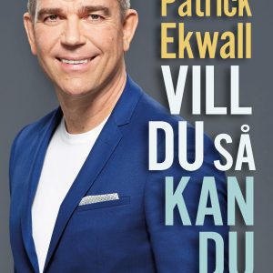 Vill du så kan du : ett liv i sportjournalistikens tjänst