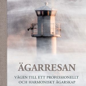 Ägarresan : vägen till ett professionellt och harmoniskt ägarskap