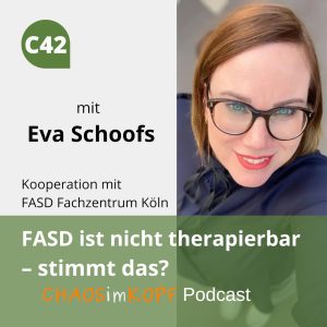 Chaos im Kopf - Dein FASD Podcast