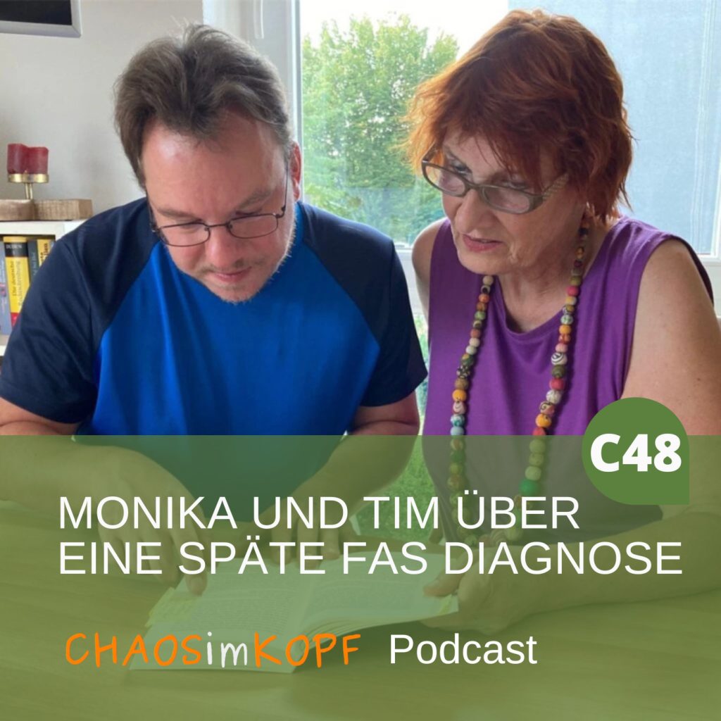 Chaos im Kopf Podcast - Monika und Tim über eine späte FAS Diagnose