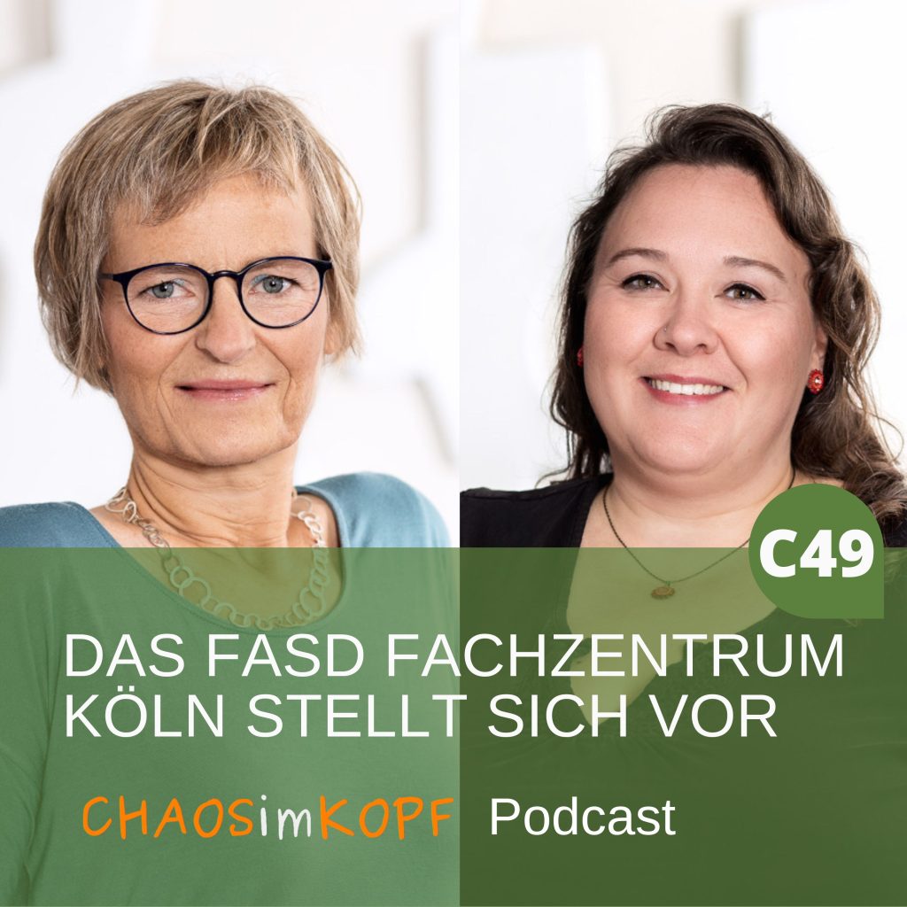 Chaos im Kopf Podcast - Das Kölner FASD Fachzentrum