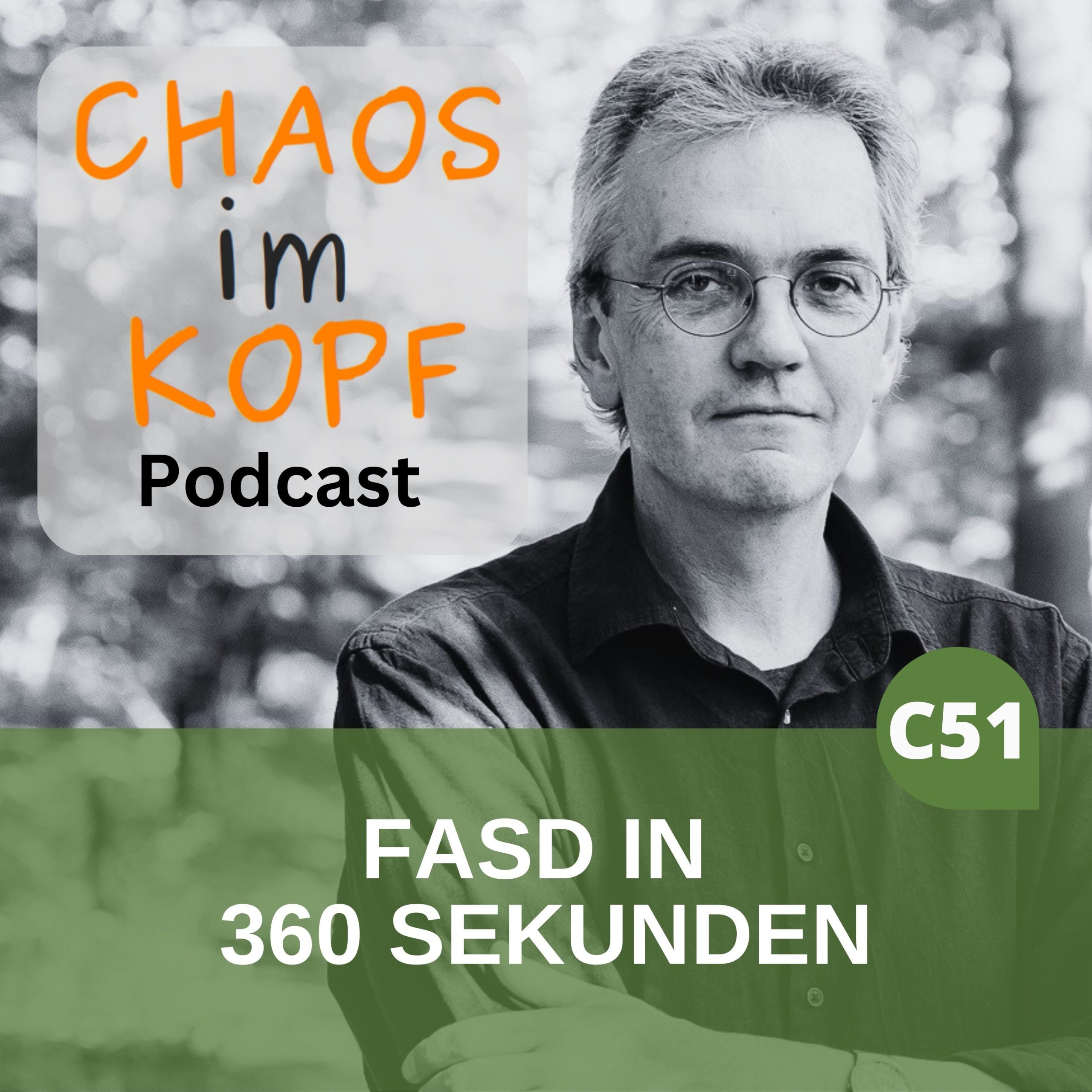 FASD in 360 Sekunden (C51) Chaos im Kopf