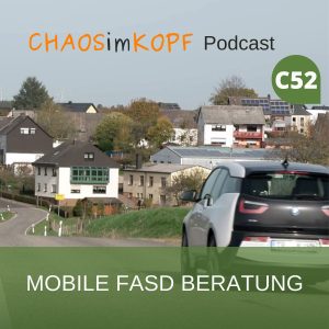Chaos im Kopf Podcast: mobile FASD Beratung