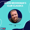 Jason Brookman’s Club Classics