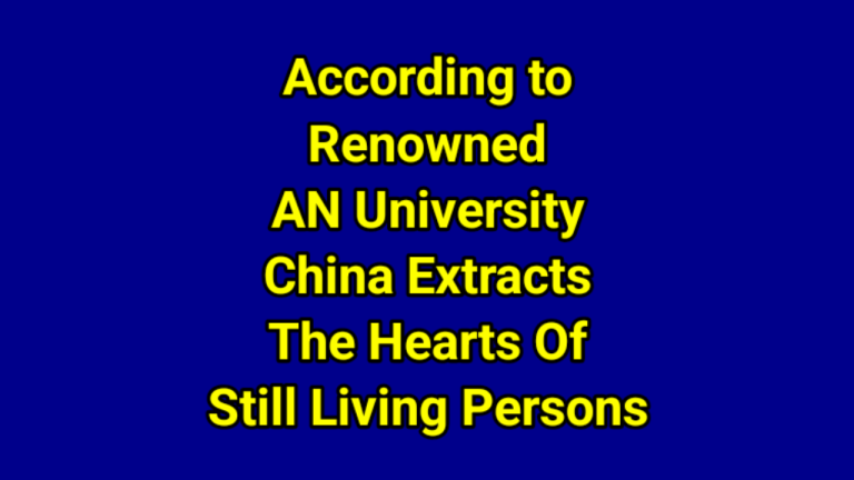 Chinese surgeons at state-run hospitals have extracted the hearts of still-conscious Muslim prisoners!