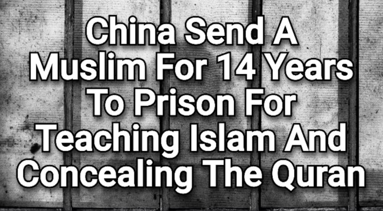 In China A Muslim Woman Was Sentenced To 14 Years In Prison For Teaching Islam And Concealing The Quran