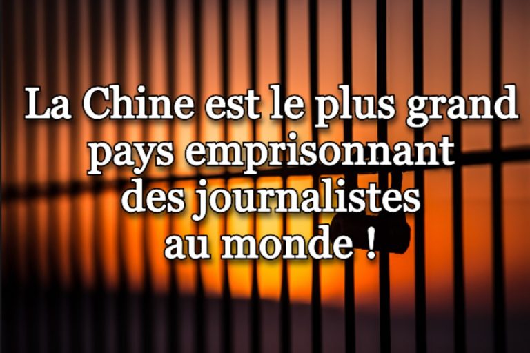 La Chine est le plus grand geôlier de journalistes au monde !