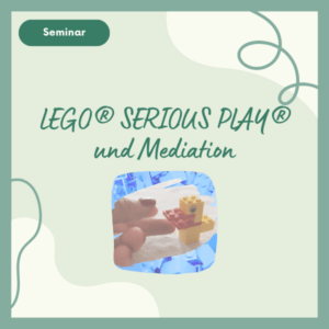 Seminar LEGO&reg; SERIOUS PLAY&reg; und Mediation