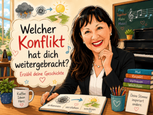 Christa fragt sich: Welcher Konflikt hat dich weitergebracht?