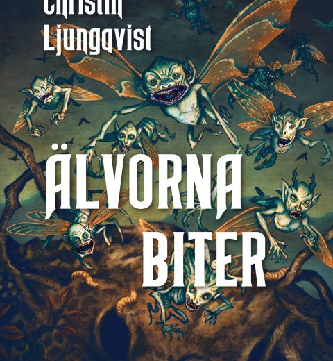 Böcker om älvor, Älvorna biter, Christin Ljungqvist
