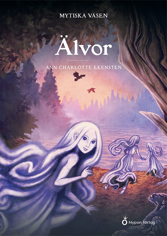 Böcker om älvor, Älvor (serie: Mytiska väsen) av Ann-Charlotte Ekensten