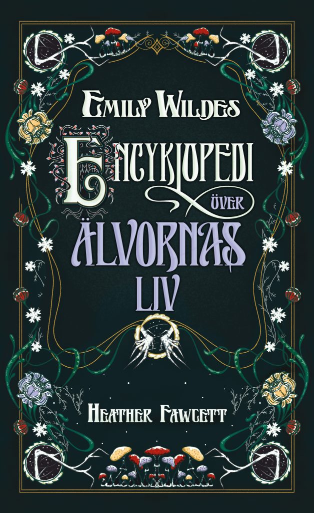 Böcker om älvor, Emily Wildes encyklopedi över älvornas liv av Heather Fawcett