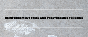 Reinforcement Steel and Prestressing Tendons