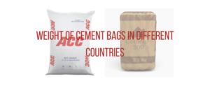 Weight of Cement Bags in Different Countries