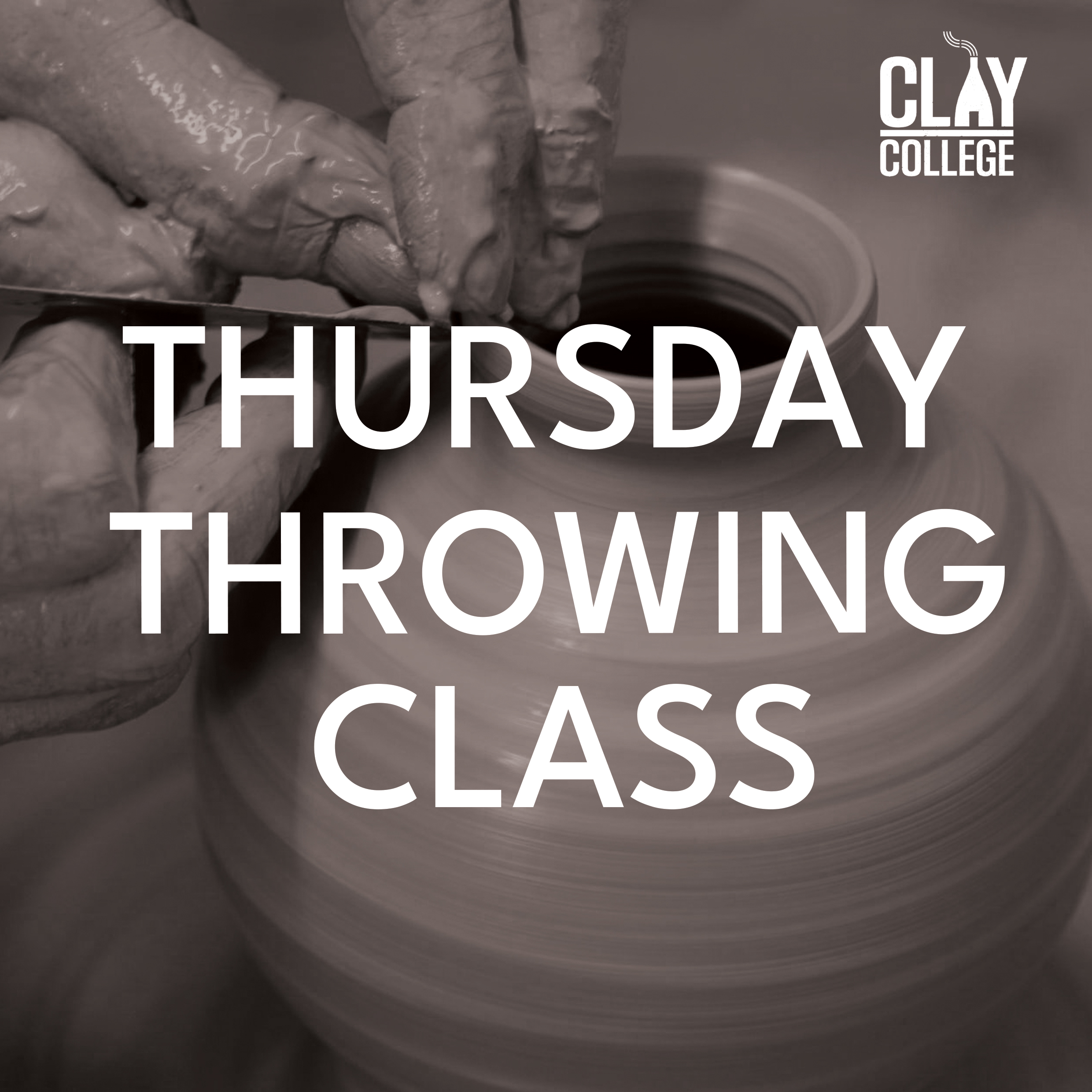 Thursday Throwing Class