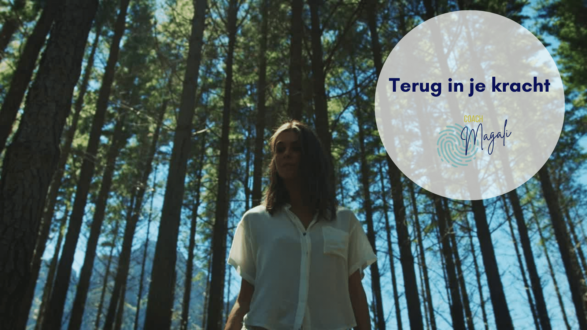 TERUG IN JE KRACHT speciaal aanbod - Coach Magali