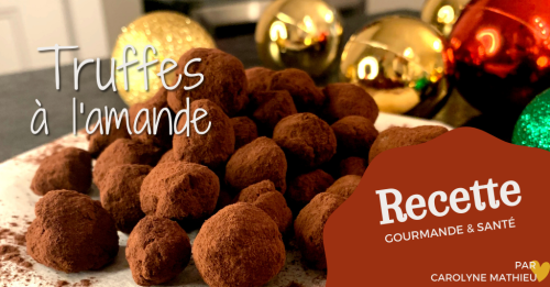 Truffes noël fêtes pâte d'amande santé sans sucre