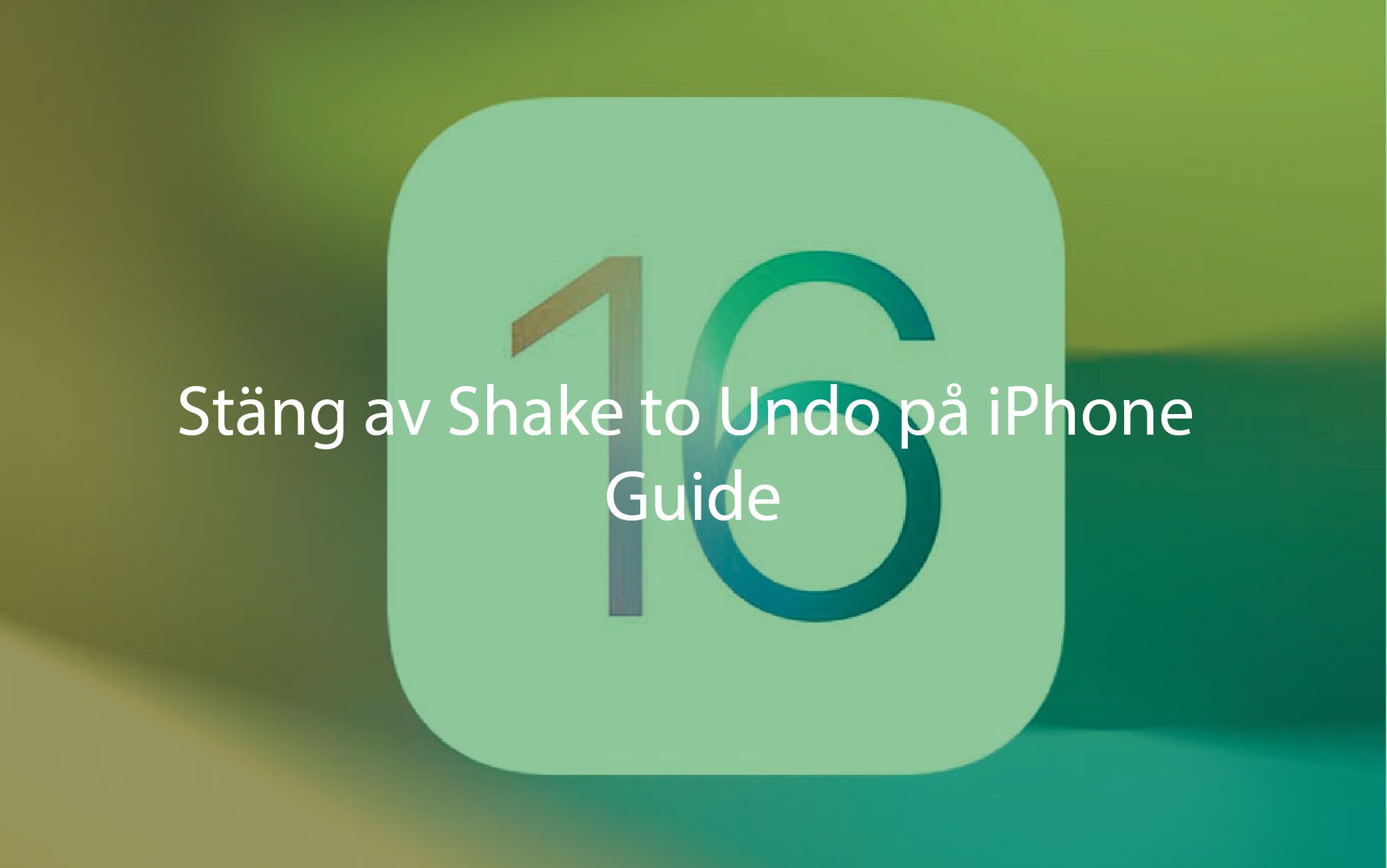 Stäng av Shake to Undo på iPhone Guide