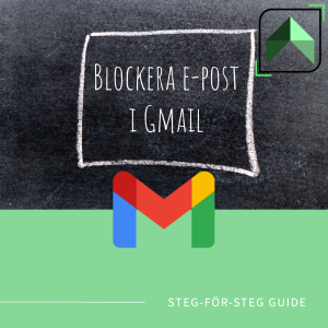Blockera e-post i Gmail – Steg-För-Steg Guide