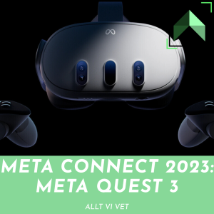 Meta Connect 2023 Meta Quest 3 – Allt vi vet!