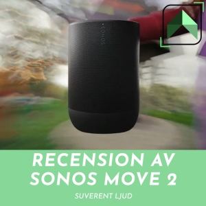 Recension av Sonos Move 2 Portabel högtalare med suveränt ljud