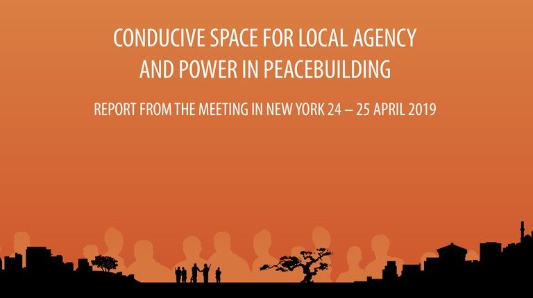 Conducive Space for Local Agency and Power in Peacebuilding