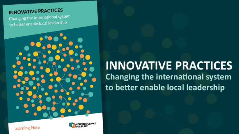 Learning Note: Innovative Practices – Changing the International System to Better Enable Local Leadership