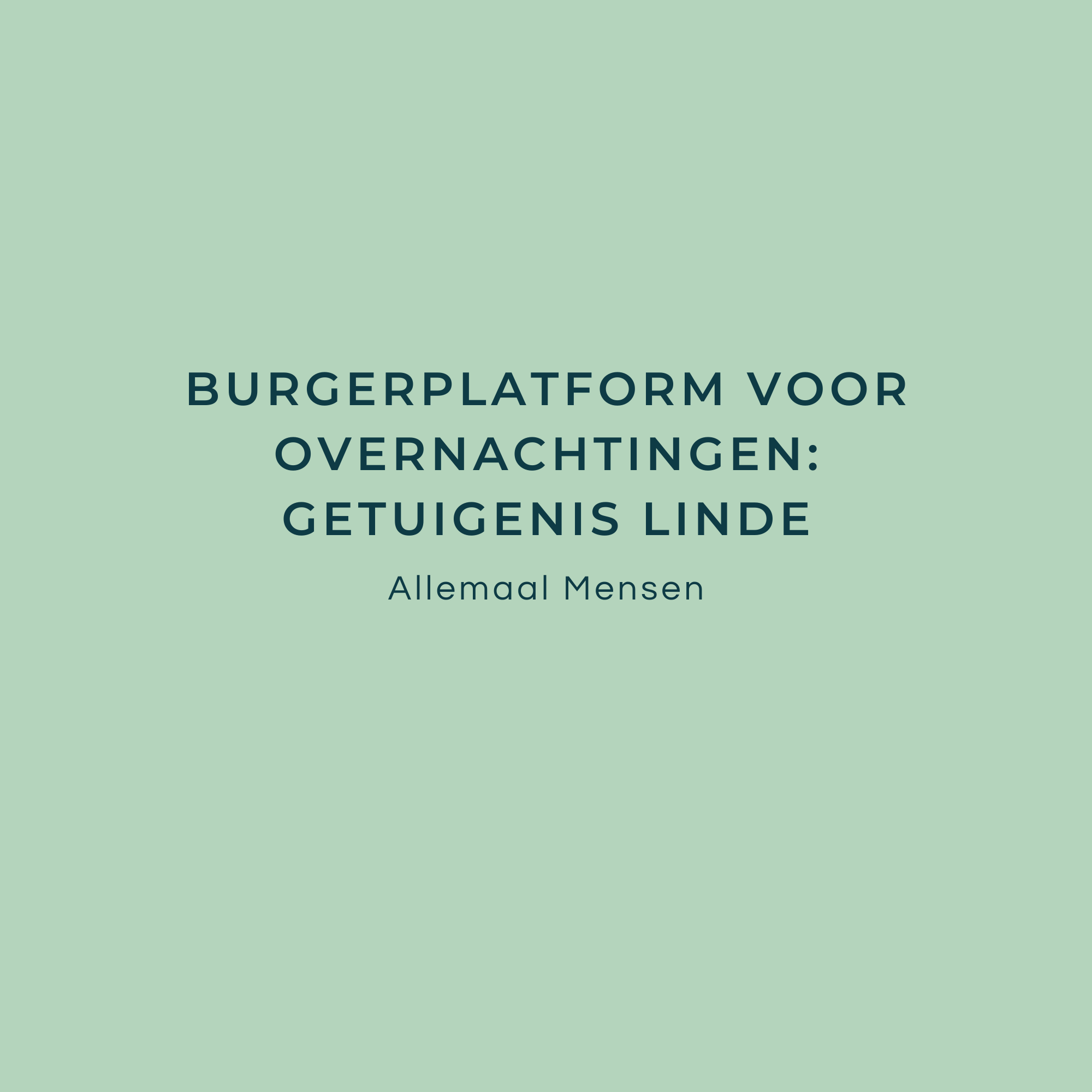 Lees meer over het artikel Burgerplatform voor Overnachtingen: getuigenis Linde