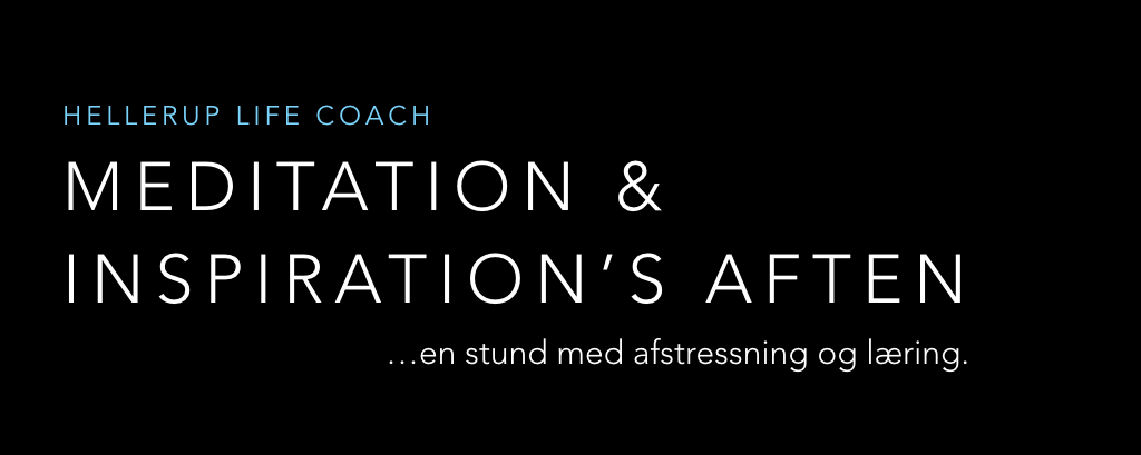 Copenhagen Life Coach - Meditation & Inspiration's aftener