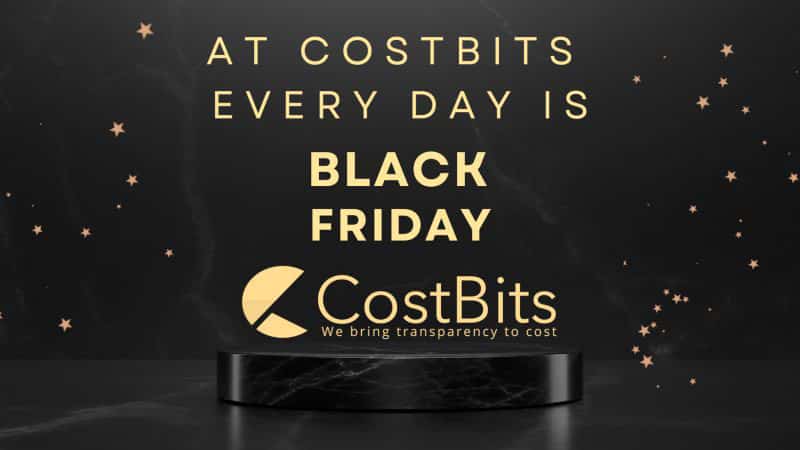 Here at CostBits, every day is black Friday! ?