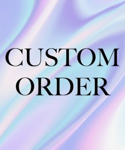 Custom Order