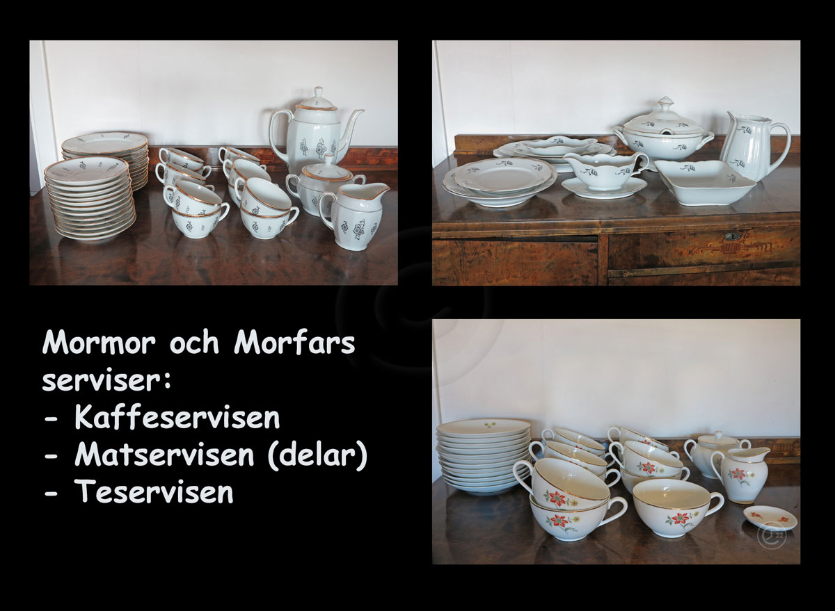 Mormor och Morfars serviser: Kaffeservisen, Matservisen (delar) och- Teservisen