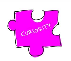 Is curiosity the missing piece?