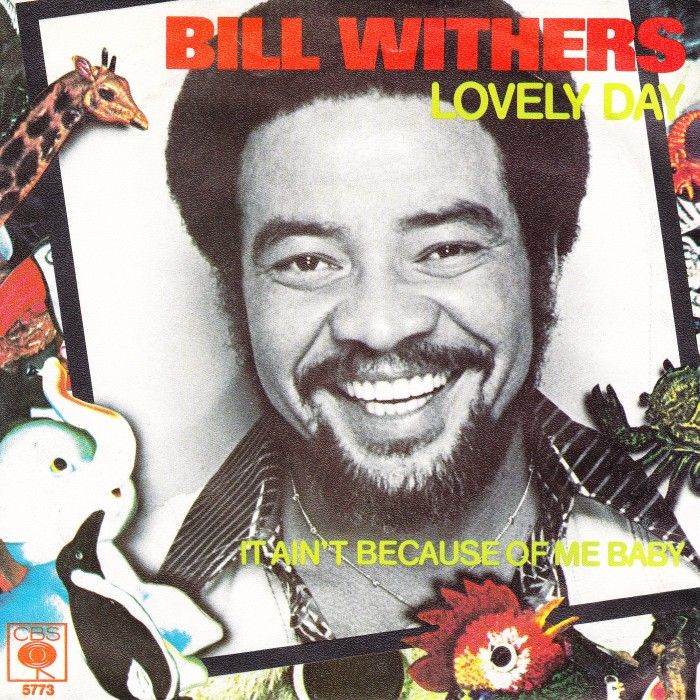 Bill Withers - Lovely Day