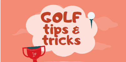 GOLF tips & tricks