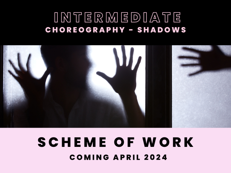 GCSE Dance - Choreography Shadows - Scheme of learning - Dance Resources for Teachers