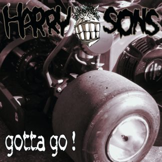 HARRY SONS: Gotta Go 7"