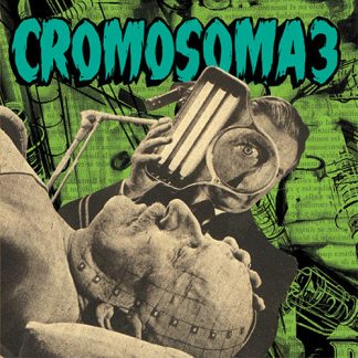 CROMOSOMA 3: Mentes Enfermas 7"