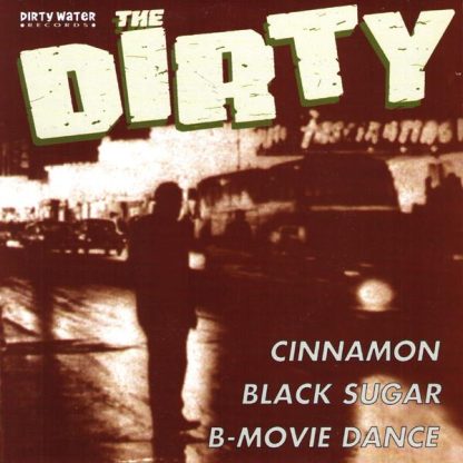 THE DIRTY: Cinnamon 7"