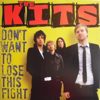 THE KITS - Don't Want To Lose This Fight 7"